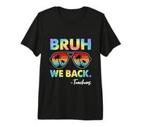 Bruh We Back Teachers Tie Dye Back to School for Teachers Premium T-Shirt
