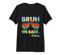 Bruh We Back Teachers Tie Dye Back to School for Teachers Premium T-Shirt