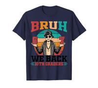Bruh We Back to School Day 10Th Graders Six Seven Student T-Shirt