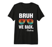 Bruh We Back to School First Day Boys Teens Student Teachers Premium T-Shirt
