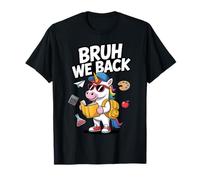 Bruh We Back to School First Day of School Unicorn Student T-Shirt