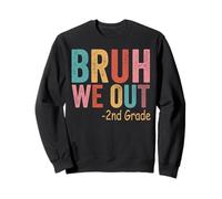 Bruh We Out 2nd Grader Second Grade Graduation Class of 2026 Sweatshirt