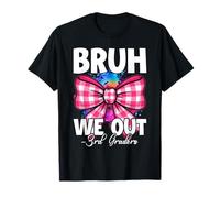 Bruh We Out 3rd Graders Last Day of Third Grade Girls Bow T-Shirt