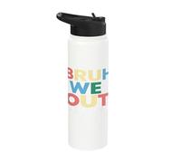 Bruh We Out Boomers Generation Stainless Steel Insulated Water Bottle