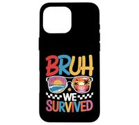 Bruh We Out Bruh We Survived Funny Last Day Of School Bruh Case for iPhone 16 Pro Max