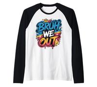 Bruh We Out Funny Last Day of School Retro Streetwear Style Raglan Baseball Tee