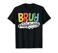 Bruh we Out Happy Last Day Sign My Value Graphic T-Shirt, Men, Black, S