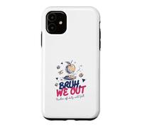 Bruh We Out Teacher Off Duty Until Fall End of School Year Case for iPhone 11