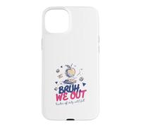 Bruh We Out Teacher Off Duty Until Fall End of School Year Case for iPhone 15 Plus
