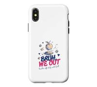 Bruh We Out Teacher Off Duty Until Fall End of School Year Case for iPhone X/XS