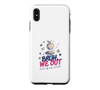 Bruh We Out Teacher Off Duty Until Fall End of School Year Case for iPhone XS Max