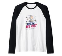 Bruh We Out Teacher Off Duty Until Fall End of School Year Raglan Baseball Tee