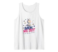 Bruh We Out Teacher Off Duty Until Fall End of School Year Tank Top