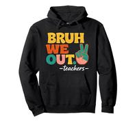 Bruh We Out Teachers Peace Retro Last Day of School Funny Pullover Hoodie