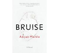 Bruise: A Novel
