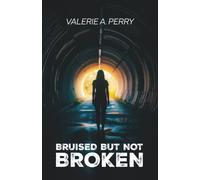 Bruised but not Broken