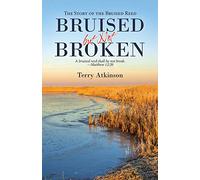 Bruised but Not Broken: The Story of the Bruised Reed