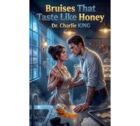 Bruises That Taste Like Honey