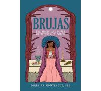 Brujas: The Magic and Power of Witches of Color