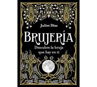 Brujería: Descubre la bruja que hay en ti