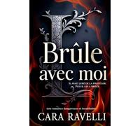 Brûle avec Moi: Romance sombre, sensuelle et psychologique (La Saga du Sceau Blanc)
