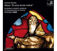 Brumel: Missa - Et ecce terrae motus; Messe a 12 voix