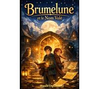 Brumelune et le nom volé