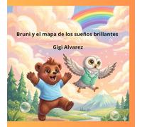Brumi y el mapa de los sueños brillantes (El Club de los Hocicos Inquietos.)
