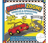 Brumm Zoom! Vehicles & Speedsters for Little Captains | Cars, Trucks & Planes Coloring Book for Ages 2-4: Baby's First Cars & Trucks Doodle Book | 40 ... Early Learning Coloring Books for Toddlers)