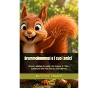 Brummelhummel e i suoi amici: Urmel La talpa che vede con il cuore & Flik Lo scoiattolo che non riesce a stare fermo