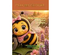 Brummelhummel e os seus Amigos: Brummelhummel e seu dia dourado de verão & Truddi A pequena aranha timida