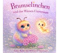 Brumselinchen und das Wiesen-Universum