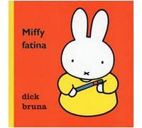 Bruna Dick - Miffy Fatina