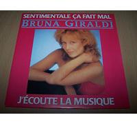 Bruna Giraldi - Sentimentale Ça Fait Mal / J'écoute La Musique - 45 tours - 7"