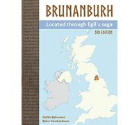 Brunanburh located through Egil's saga: Hunwick in County Durham