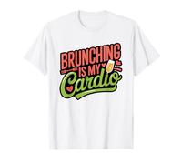 Brunching Cardio Workout Humor Lazy Sunday Brunch T-Shirt