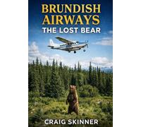 Brundish Airways: The Lost Bear