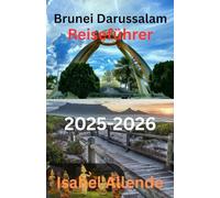 Brunei Darussalam Reiseführer 2025-2026