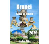 Brunei Guida di viaggio 2026