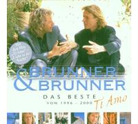Brunner & Brunner - Ti Amo-das Beste Von 1996-2000