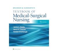 Brunner & Suddarth's Textbook of Medical-Surgical Nursing (Brunner and Suddarth's Textbook of Medical-Surgical)