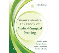 Brunner & Suddarth's Textbook of Medical-Surgical Nursing (Brunner and Suddarth's Textbook of Medical-Surgical)