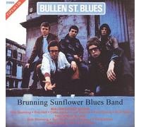 Brunning Sunflower Blues Band - Bullen Street Blues + Trackside Blues