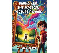 Bruno and the Magical Picture Frames