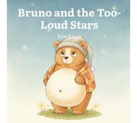 Bruno and the Too-Loud Stars