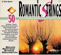 Bruno Bertone Sound Orchestra - Romantic Strings (50 Unvergessene Welterfolge)