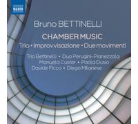 Bruno Bettinelli: Chamber Music