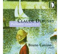 Claude Debussy – Preludes Books 1 And 2 (Canino) – Stradivarius