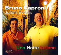 Bruno Caproni - Bruno Caproni and Julian Evans - Una Notte Italiana