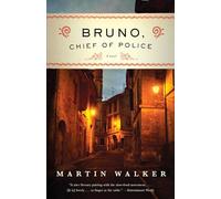 Bruno, Chief of Police: A Mystery of the French Countryside: 1
